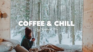 Coffee amp Chill ☕ A Cozy amp Relaxing Weekend Playlist  The Good Life Mix No2 [upl. by Hospers]