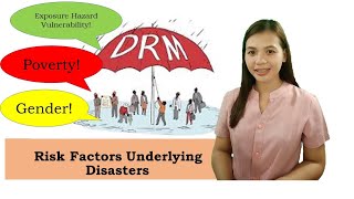 Risk Factors Underlying Disasters  DRRR [upl. by Farlee410]