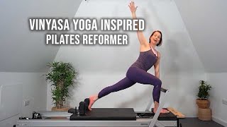 Vinyasa Yoga Inspired Workout  Pilates Reformer [upl. by Eclud]