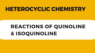 Reactions of Quinoline amp Isoquinoline [upl. by Esilehc]