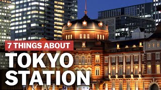 7 Things to know about Tokyo Station  japanguidecom [upl. by Kinch]