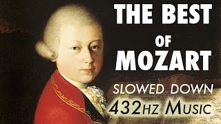 The Best Of Mozart  Slowed Down  432Hz  45 Hours [upl. by Nylodnewg]