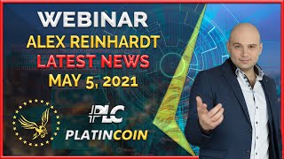 Platincoin webinar 5052021 Latest news from Alex Reinhardt [upl. by Niras137]