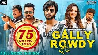 Sundeep Kishans GALLY ROWDY 2021 NEW RELEASED Full Hindi Dubbed Movie  Neha Shetty  South Movie [upl. by Teerprah]