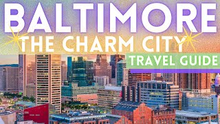 Baltimore Maryland Travel Guide 4K [upl. by Brandy605]