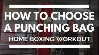 How To Choose a Punching Bag for Home Boxing Workout [upl. by Aldwin]