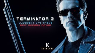 Terminator 2 Judgment Day Theme Epic Modern Cover [upl. by Toddie]