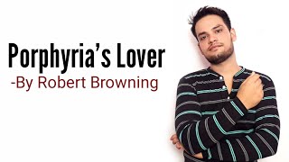 Porphyrias Lover  Robert Browning in Hindi summary Explanation and full analysis [upl. by Jarl]