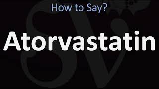 How to Pronounce Atorvastatin CORRECTLY [upl. by Amliv747]