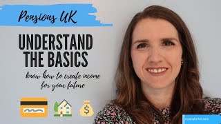 Pensions UK explained  Pension Basics [upl. by Crescin962]