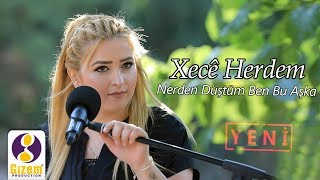 Xecê Herdem Nerden Düştüm Ben Bu Aşka Akustik [upl. by Sarson]