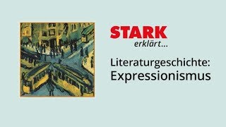 Literaturgeschichte Expressionismus  STARK erklärt [upl. by Engvall]