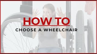 How To Choose a Wheelchair [upl. by Airetak]