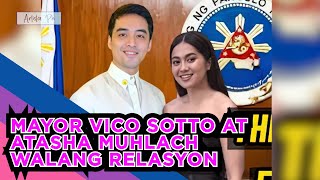 MAYOR VICO SOTTO AT ATASHA MUHLACH WALANG RELASYON [upl. by Pollerd]