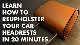 Learn How To Reupholster Your Car Headrests in 20 Minutes [upl. by Suoiradal459]