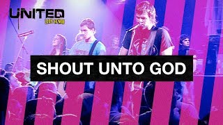 Shout Unto God  Hillsong UNITED  Look To You [upl. by Harmonia351]