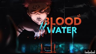 Jujutsu Kaisen AMV  Blood  Water [upl. by Fradin]