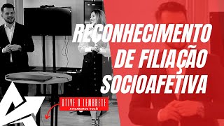 DIREITO DE FAMÍLIA Reconhecimento de filiação socioafetiva [upl. by Razatlab]