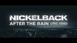 Nickelback  After The Rain Lyric Video [upl. by Scholz]