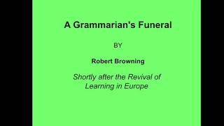 Poem A Grammarians Funeral [upl. by Noxas178]