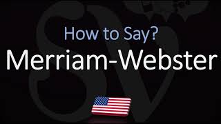 How to Pronounce Merriam Webster CORRECTLY [upl. by Lyndsay]