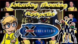 XMen Evolution  Saturday Morning Acapella [upl. by Sancha258]