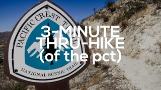 The Pacific Crest Trail in Three Minutes [upl. by Araiek]