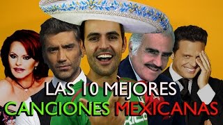 LAS 10 MEJORES CANCIONES MEXICANAS POPULARES Y MARIACH PARA EL 15 DE SEPTIEMBRE  ITS MUSIC SERCH [upl. by Etterrag228]