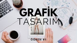 HIZLI VE PROFESYONEL GRAFİK TASARIM NASIL YAPILIR  Öğren 1 [upl. by Eitisahc986]